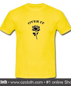 Over It Rose Flower T-Shirt