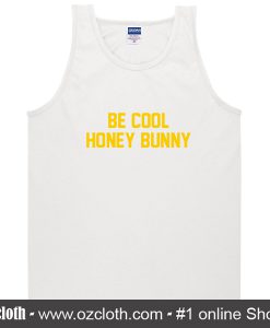 Be Cool Honey Bunny Tank Top