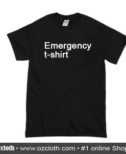 Emergency T-Shirt