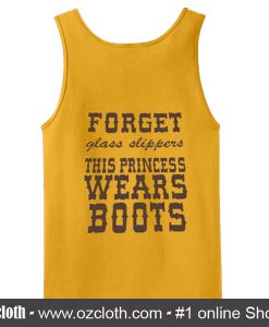 Forget Glass Slippers This Princess Wears Boots Tank Top back