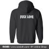 Fuck Love Hoodie