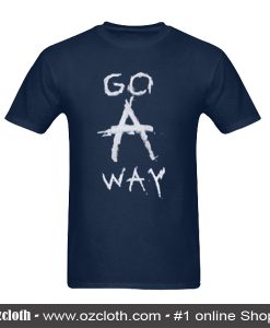 Go A Way T-Shirt