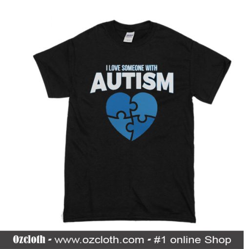 I Love Someone With Autism Heart T-Shirt