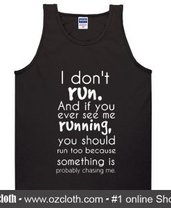 I don't run Womens Tank Top