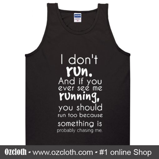 I don't run Womens Tank Top