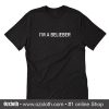 I'm a belieber T-Shirt