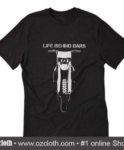 Life Behind Bars Motorcycle T-Shirt