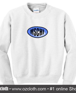 MSCHF Sweatshirt