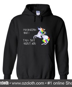 My Unicorn Andi Talk Shit About You Hoodie