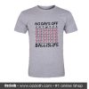 No Days Off T-Shirt