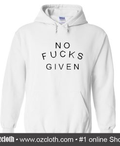 No fucks given Hoodie