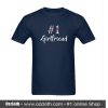 Number One Girl Friend T-Shirt