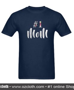 Number One Mom T-Shirt