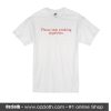 Please Stop Smoking Cigarettes T-Shirt