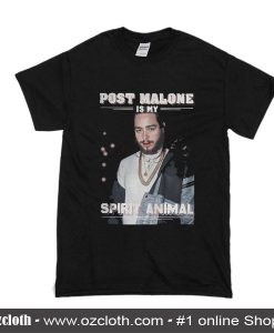 Post Malone Is My Spirit Animal T-Shirt