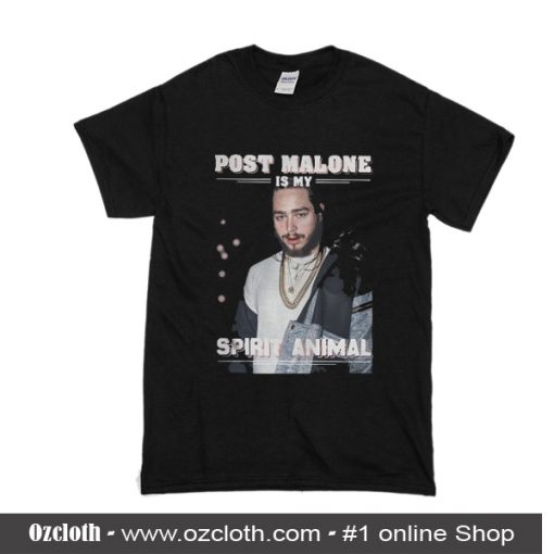 Post Malone Is My Spirit Animal T-Shirt