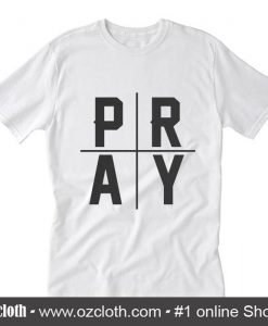 Pray T-Shirt