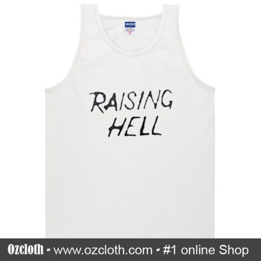 Raising hell Tank top