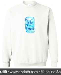 Rejected La Croix Male Tears Sweatshirt