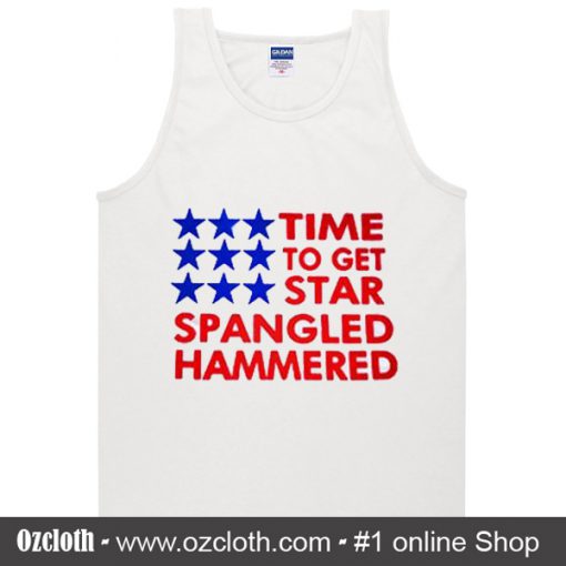 Time To Get Star Spangled Hammered Tank Top