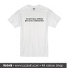 You Don't Need A Superman When You're A Wonder Woman T Shirt