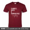 Flannels Boots & Pumpkin Spice Everything T Shirt