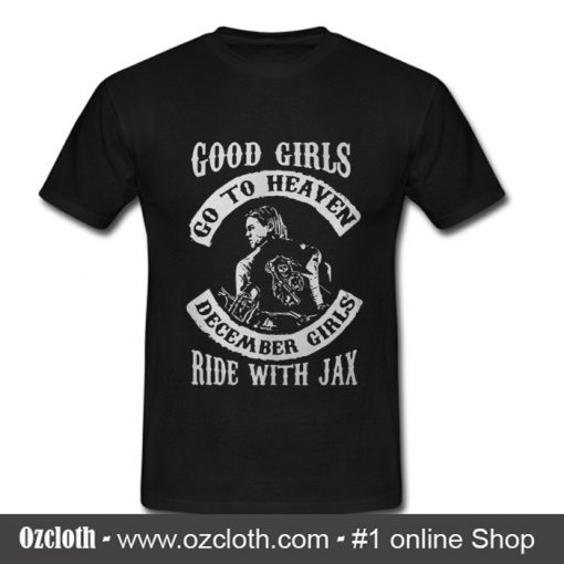 Good Girls Go To Heaven T Shirt