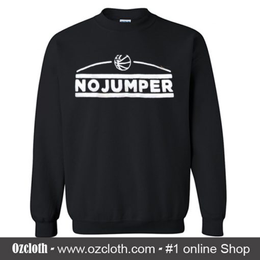 No Jumper Sweatshirt