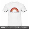 No Rain No Rainbow T Shirt