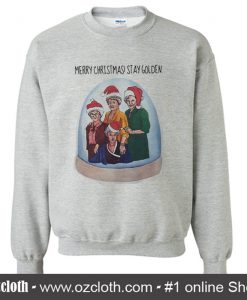 Official Merry Christmas stay Golden Girls Sweatshirt