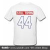 Official Still tippin 44 T Shirt