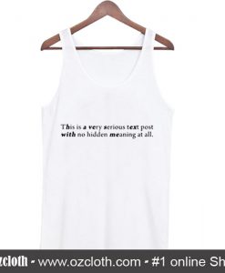 This is Very Serious Text Post Tank Top