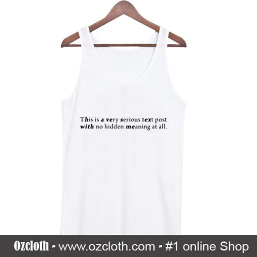 This is Very Serious Text Post Tank Top