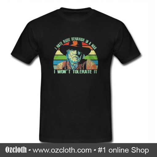 Captain Woodrow F Call I Hate Rude T Shirt