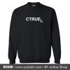 Ctruel Sweatshirt