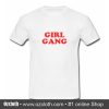 Girl Gang T-Shirt