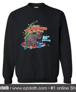 I Want A Hippopotamus For Christmas 65Th Anniversary Sweatshirt