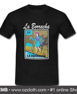 La borracha T Shirt