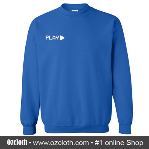 Play Sweatshirt