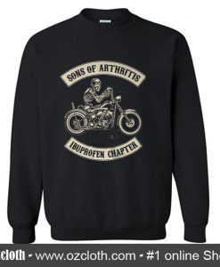 Sons of arthritis Ibuprofen chapter Sweatshirt