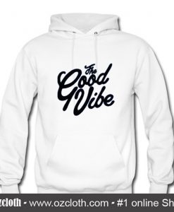 The Good Vibe Hoodie