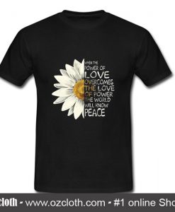 The Power Of Love T Shirt