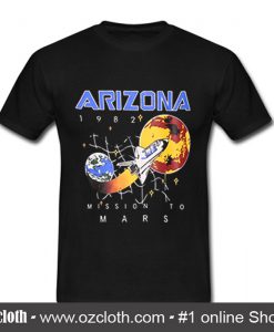 Arizona Mission To Mars T Shirt