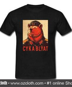 Bear Cyka Blyat T Shirt