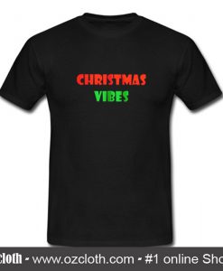 Christmas Vibes T Shirt