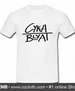 Cyka Blyat T Shirt