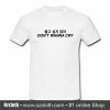 Don't Wanna Cry Seventeen Kpop T-Shirt