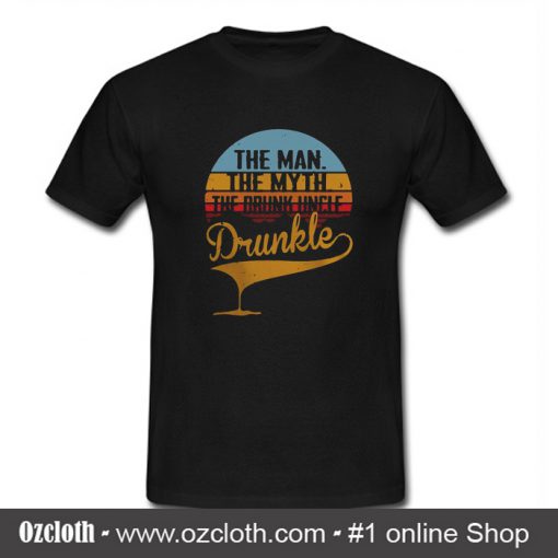 Drunkle The Man The Myth T Shirt