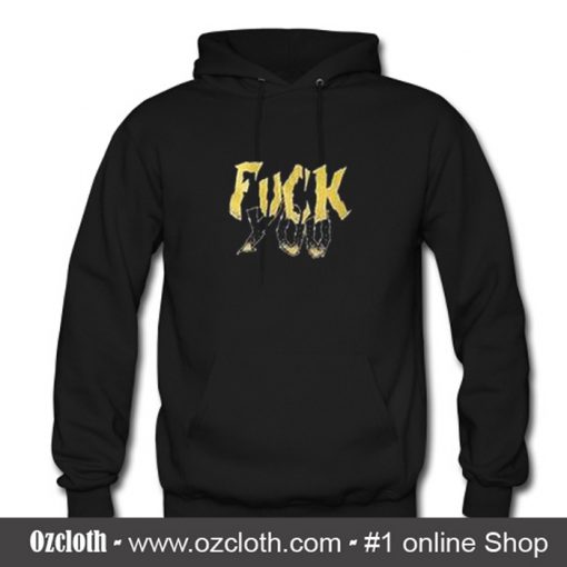 Fuck You Art Hoodie