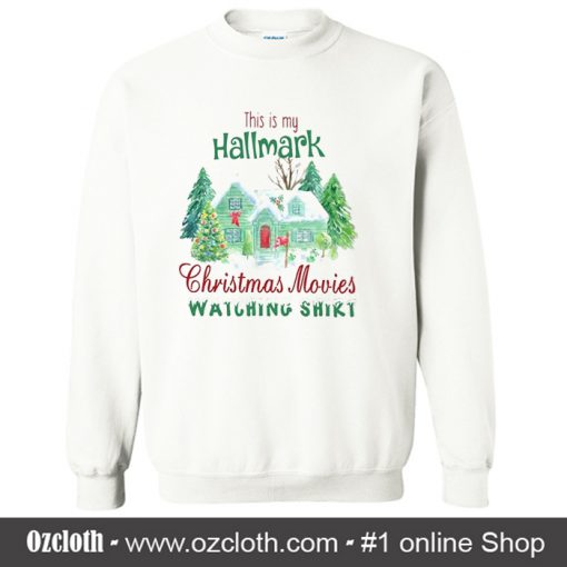 Hallmark Christmas Movies Sweatshirt